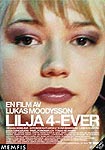 en film av Lukas Moodysson. Lilja 4-ever